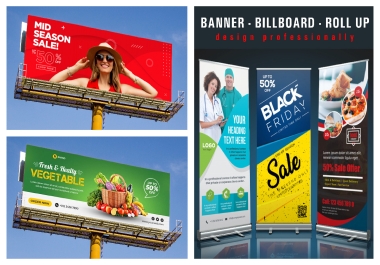 Design Any Banner,  Billboard Or Roll-Up within 24 hours
