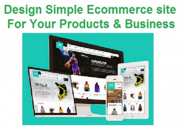 I will design Ecommerce website for your products and Marketing for your Business